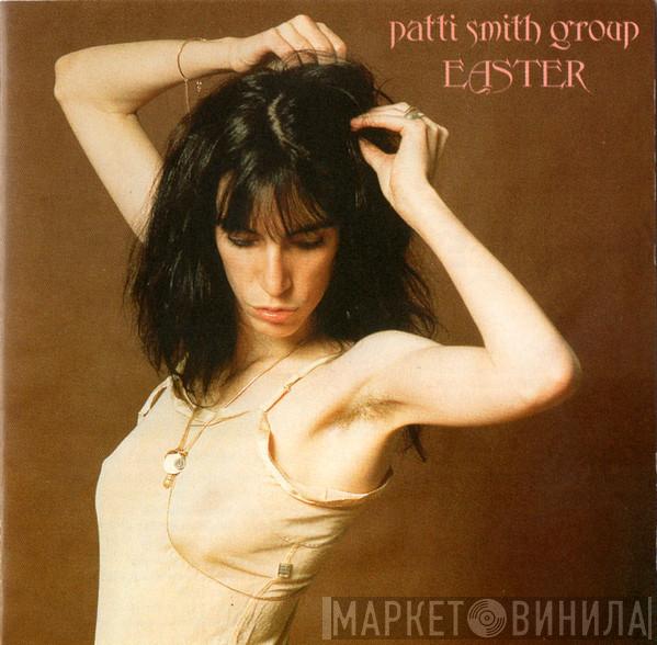  Patti Smith Group  - Easter