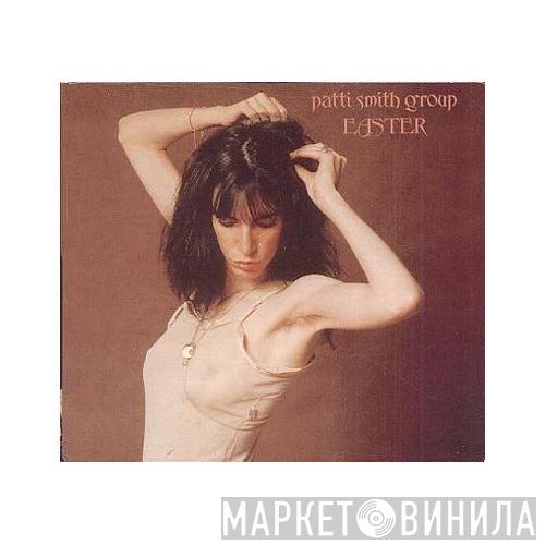  Patti Smith Group  - Easter