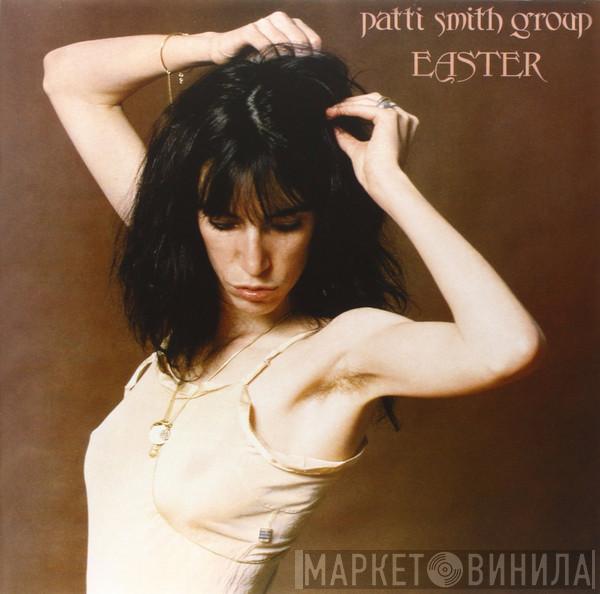  Patti Smith Group  - Easter