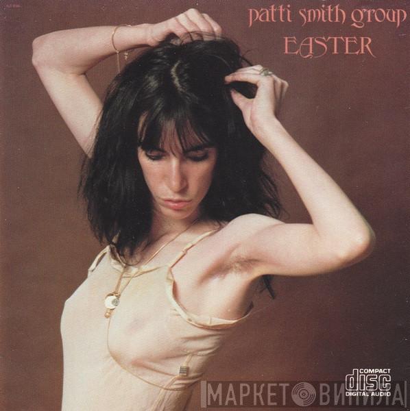  Patti Smith Group  - Easter