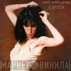  Patti Smith Group  - Easter