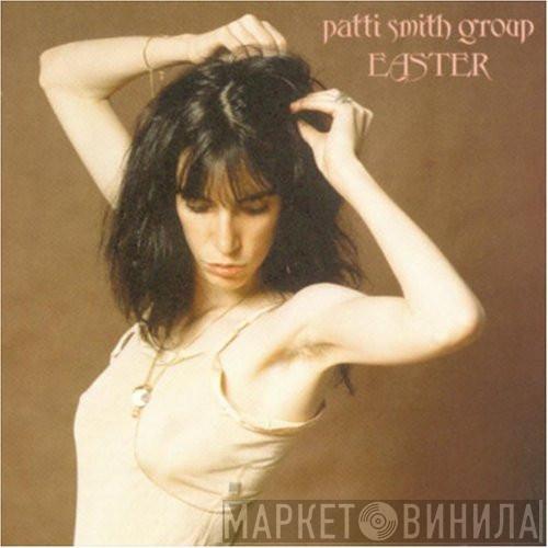  Patti Smith Group  - Easter