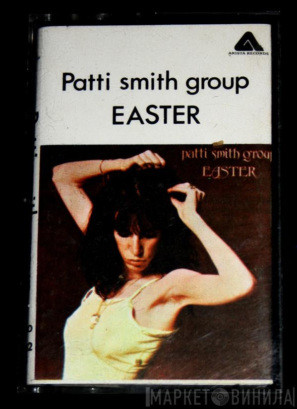  Patti Smith Group  - Easter