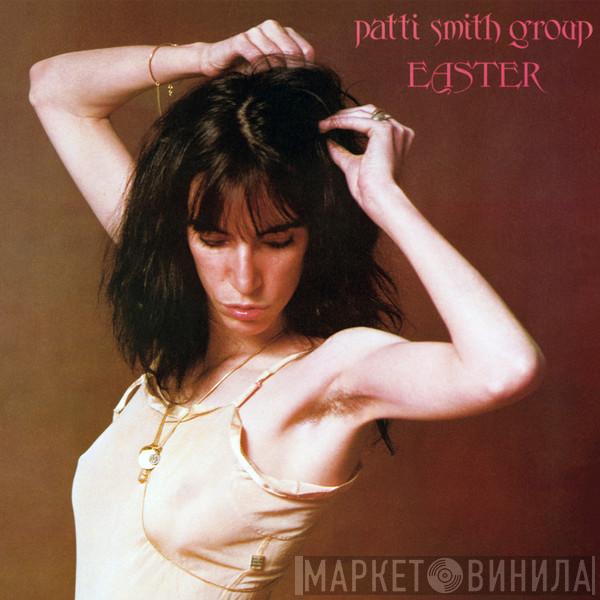  Patti Smith Group  - Easter