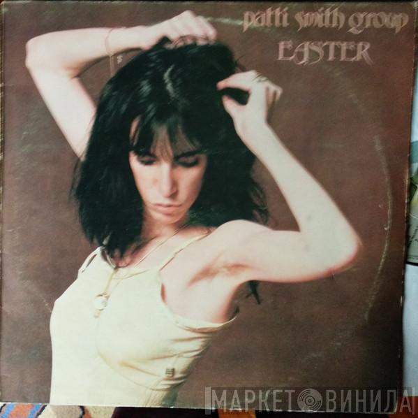  Patti Smith Group  - Easter