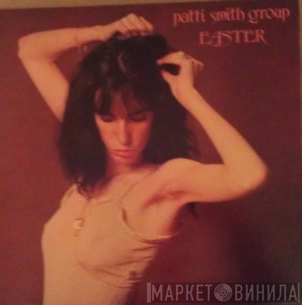 Patti Smith Group  - Easter