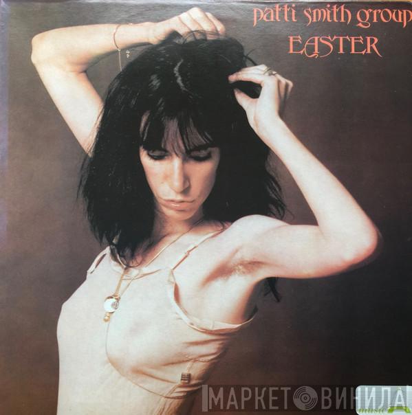  Patti Smith Group  - Easter