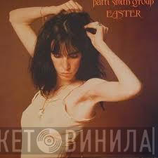 Patti Smith Group  - Easter