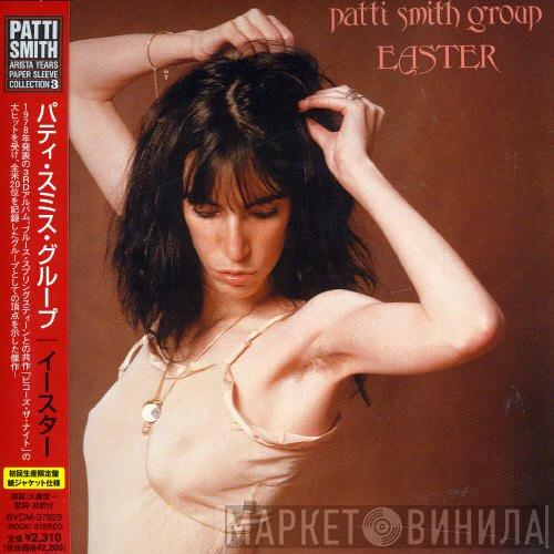  Patti Smith Group  - Easter