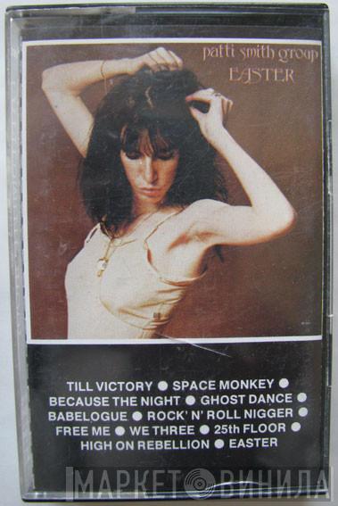  Patti Smith Group  - Easter