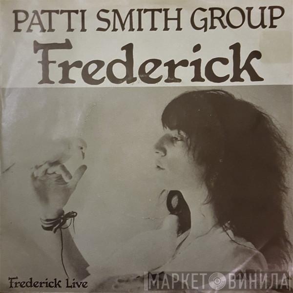 Patti Smith Group - Frederick / Frederick (Live)