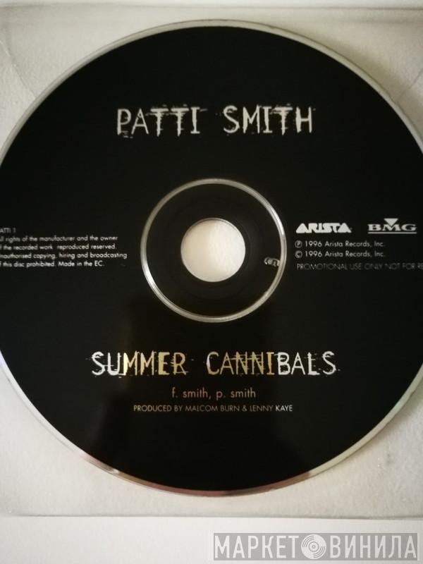 Patti Smith - Summer Cannibals