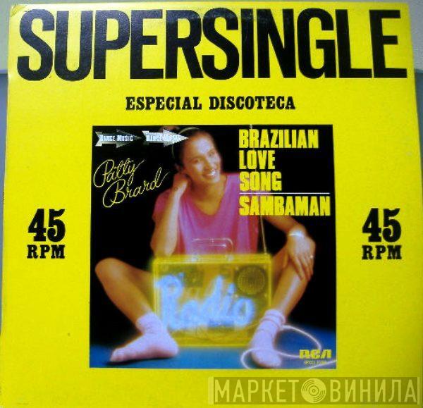  Patty Brard  - Brazilian Love Song / Sambaman