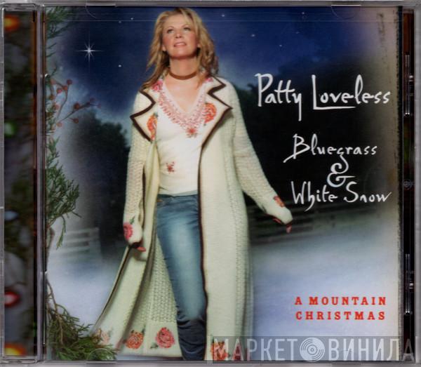  Patty Loveless  - Bluegrass & White Snow (A Mountain Christmas)