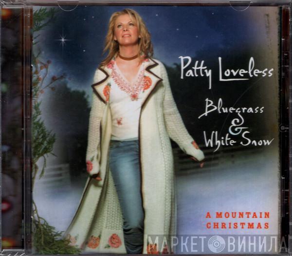  Patty Loveless  - Bluegrass & White Snow (A Mountain Christmas)
