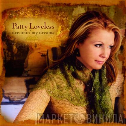  Patty Loveless  - Dreamin' My Dreams