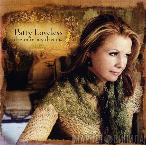  Patty Loveless  - Dreamin' My Dreams