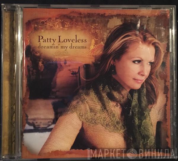  Patty Loveless  - Dreamin' My Dreams