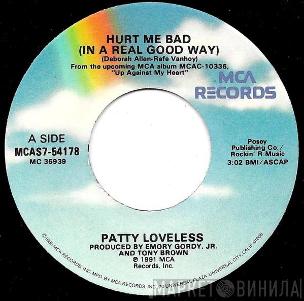  Patty Loveless  - Hurt Me Bad (In A Real Good Way)