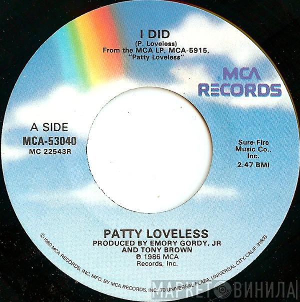  Patty Loveless  - I Did