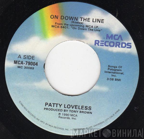  Patty Loveless  - On Down The Line