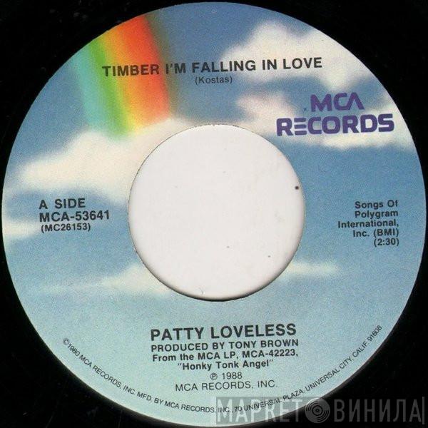  Patty Loveless  - Timber I'm Falling In Love