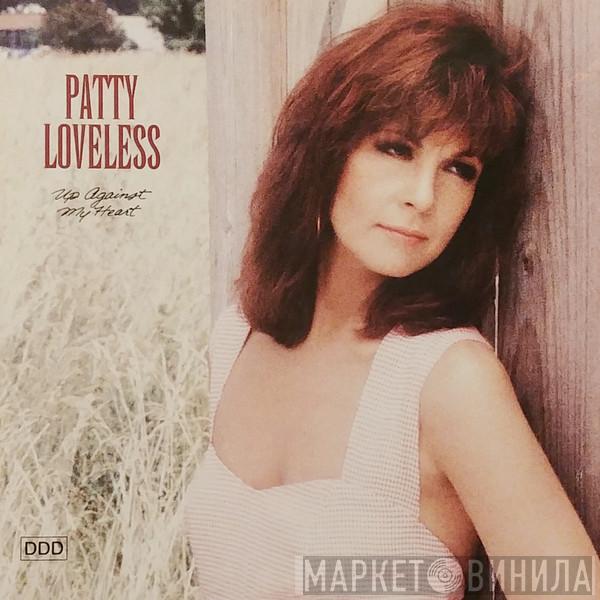  Patty Loveless  - Up Against My Heart