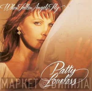  Patty Loveless  - When Fallen Angels Fly