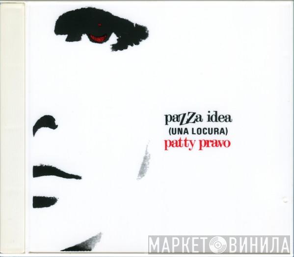  Patty Pravo  - Pazza Idea (Una Locura)