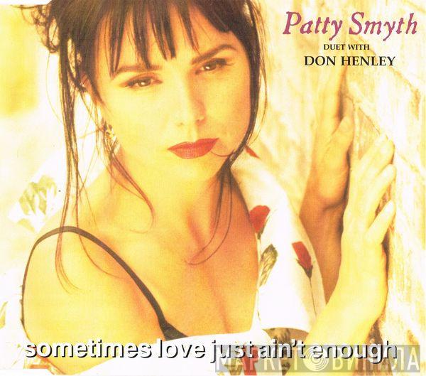 Patty Smyth, Don Henley - Sometimes Love Just Ain't Enough