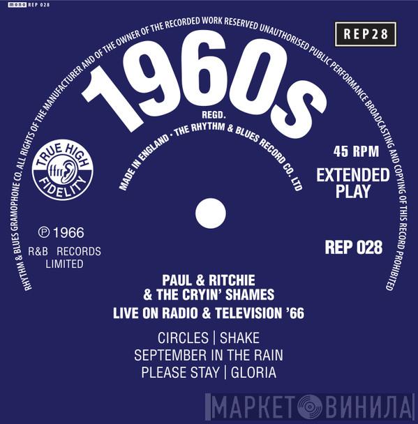 Paul And Ritchie And The Crying Shames - Live On Radio & Television '66