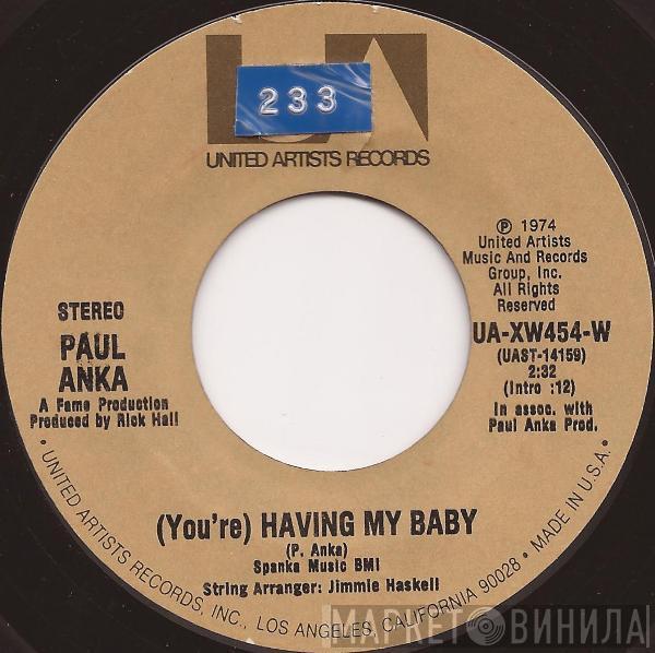  Paul Anka  - (You're) Having My Baby / Papa