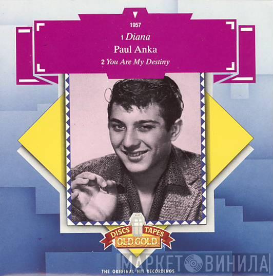  Paul Anka  - Diana / You Are My Destiny