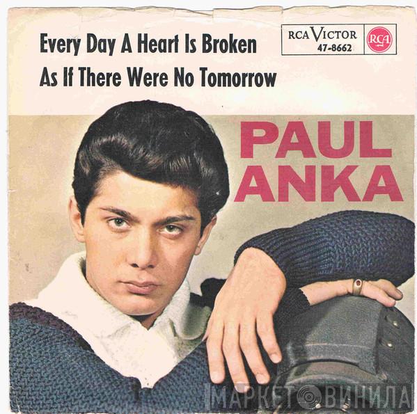  Paul Anka  - Every Day A Heart Is Broken / As If There Were No Tomorrow