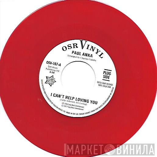  Paul Anka  - I Can't Help Loving You / When We Get There