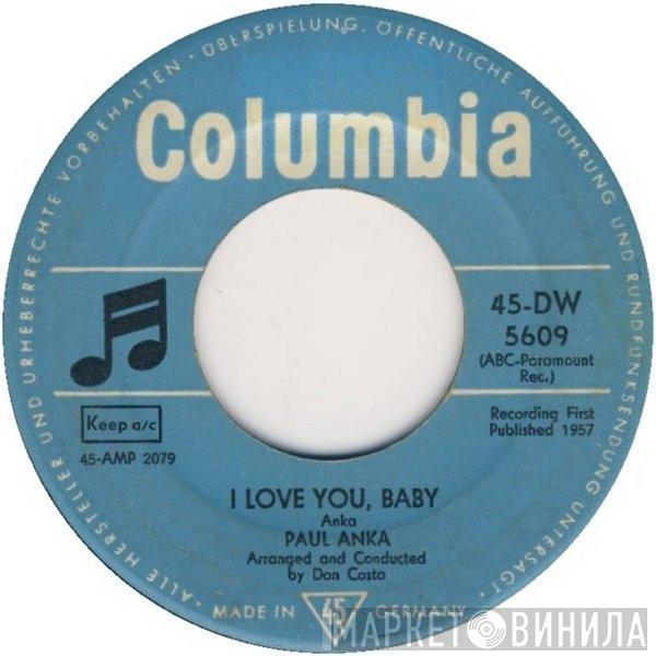  Paul Anka  - I Love You, Baby / Tell Me That You Love Me