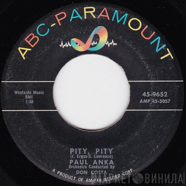  Paul Anka  - Pity, Pity / Sing, Sing, Sing (With A Swing)