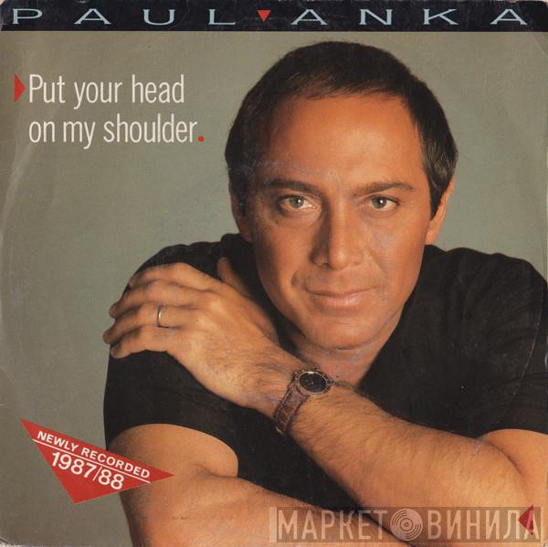  Paul Anka  - Put Your Head On My Shoulder (Newly Recorded) / Too Young To Die