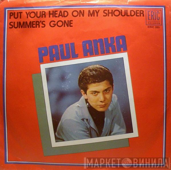  Paul Anka  - Put Your Head On My Shoulder / Summer's Gone