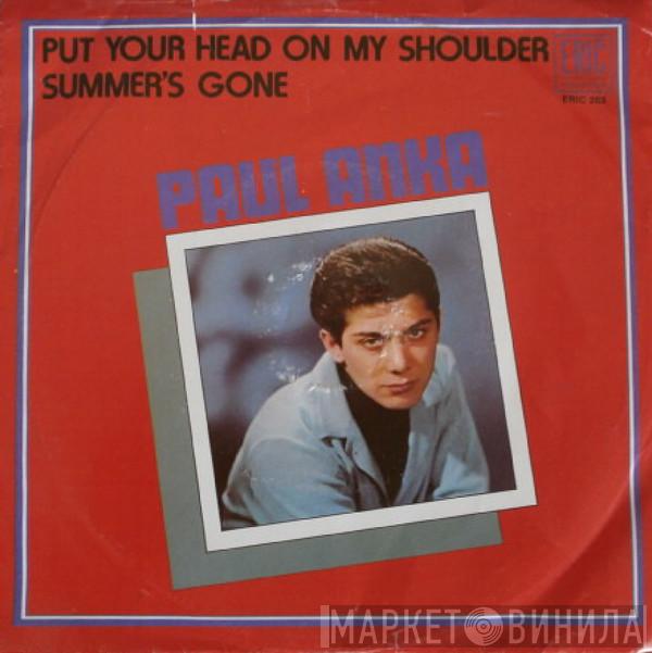  Paul Anka  - Put Your Head On My Shoulder / Summer's Gone