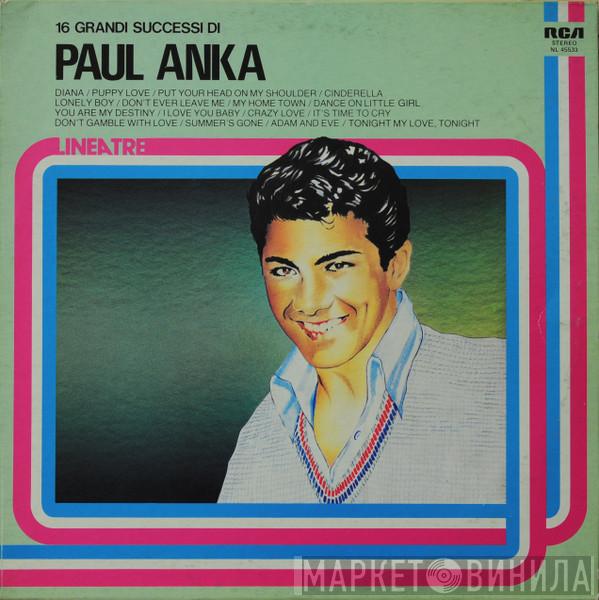  Paul Anka  - 16 Grandi Successi