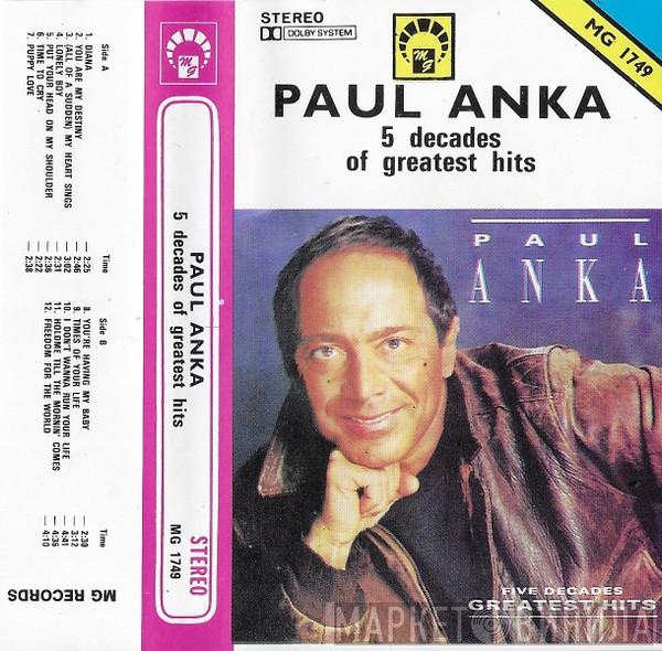  Paul Anka  - 5 Decades Greatest Hits
