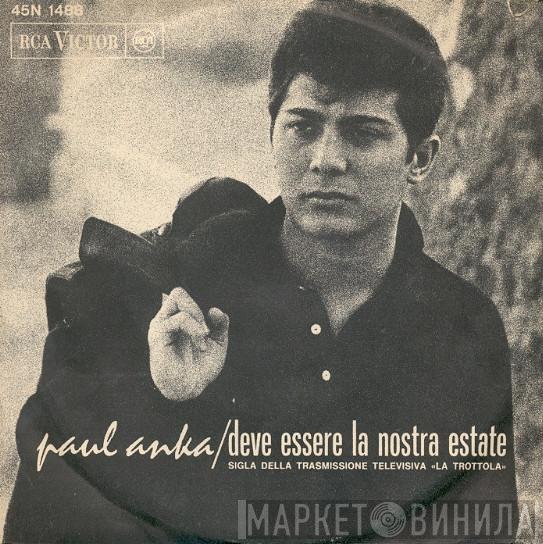 Paul Anka - Deve Essere La Nostra Estate