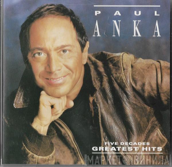  Paul Anka  - Five Decades Greatest Hits