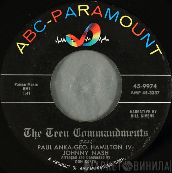- Paul Anka - George Hamilton IV  Johnny Nash  - The Teen Commandments