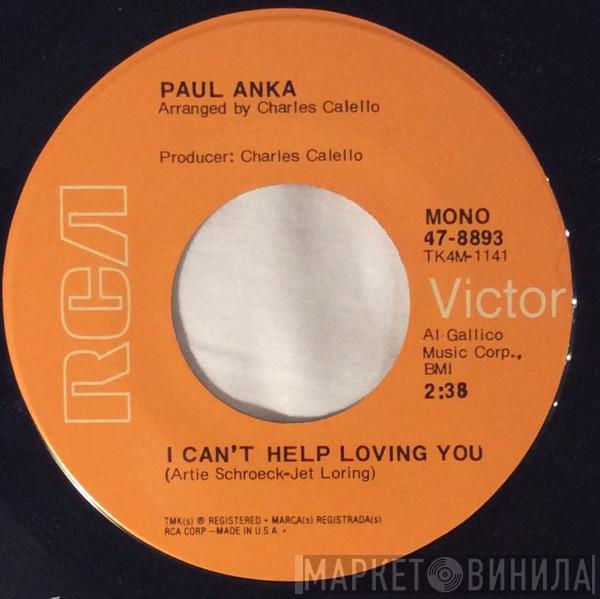 Paul Anka - I Can't Help Loving You / Can't Get Along Very Well Without Her