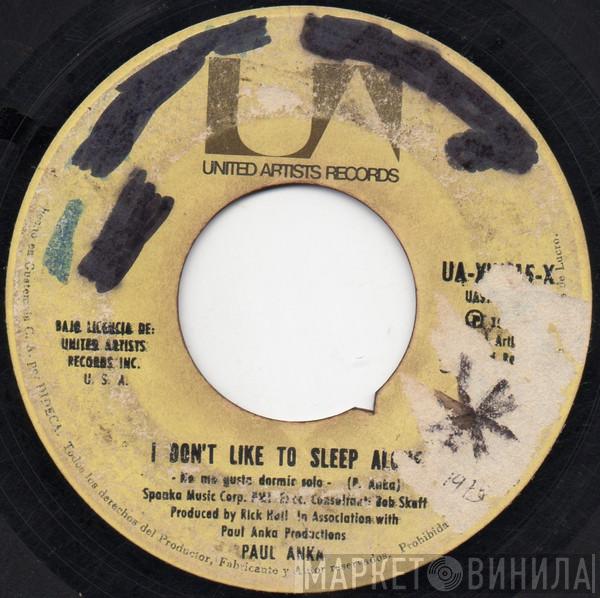  Paul Anka  - I Don't Like To Sleep Alone = No Me Gusta Dormir Solo