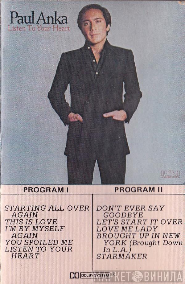  Paul Anka  - Listen To Your Heart