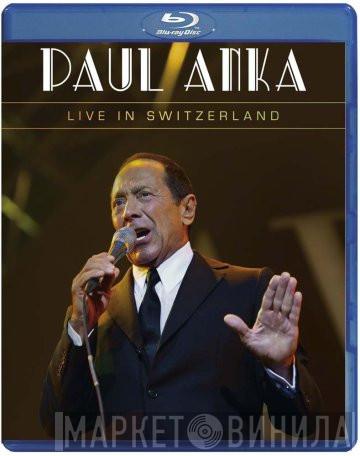  Paul Anka  - Live In Switzerland