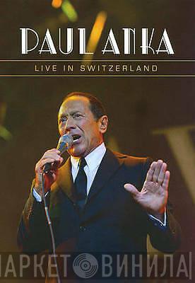 Paul Anka  - Live In Switzerland